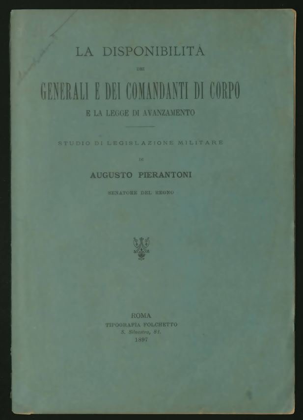 La disponibilità dei generali e dei comandanti di corpo e la legge di avanzamento