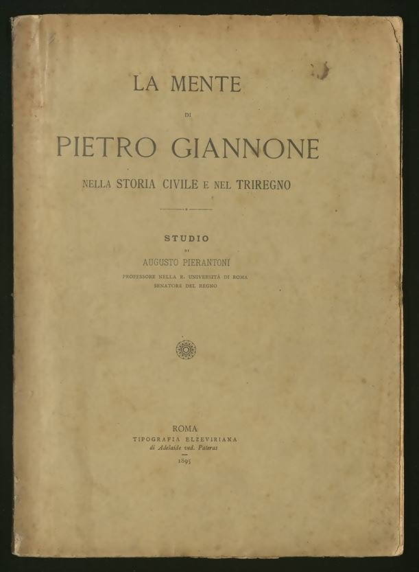 La mente di Pietro Giannone nella Storia civile e nel Triregno